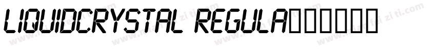 LiquidCrystal Regula字体转换